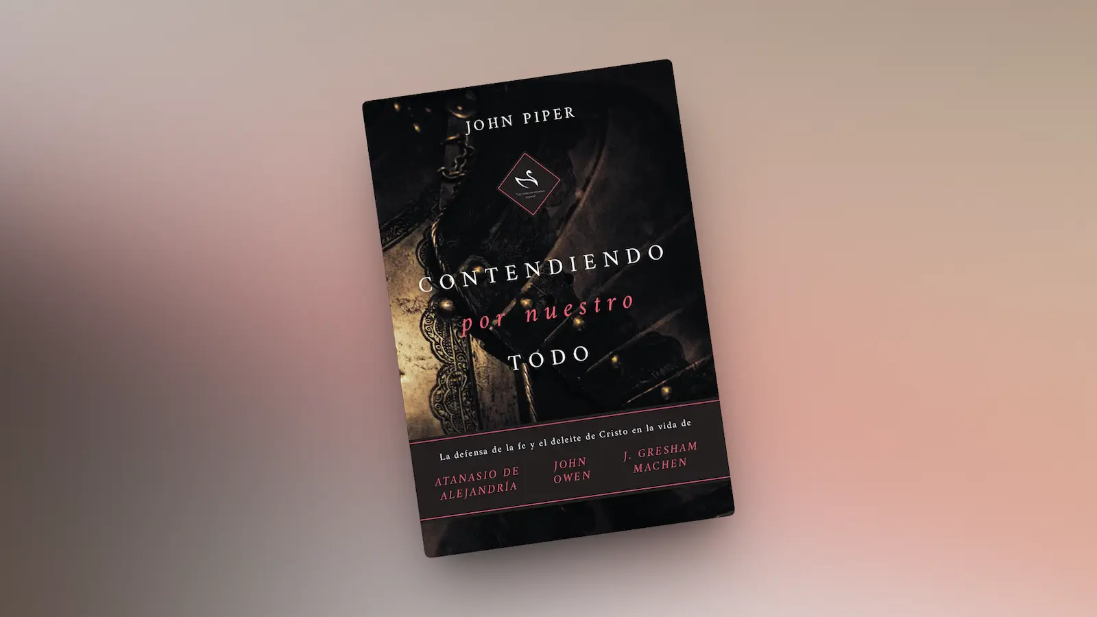 contendiendo por nuestro todo john piper sola lectura